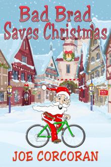      Bad Brad Saves Christmas
