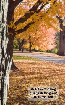      October Falling: Baqash Origins