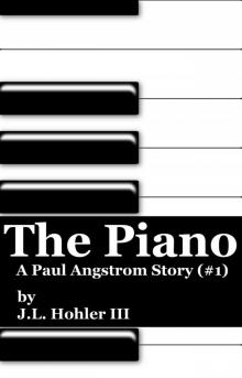      The Piano (Paul Angstrom Stories) #1