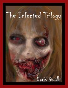      The Infected Trilogy