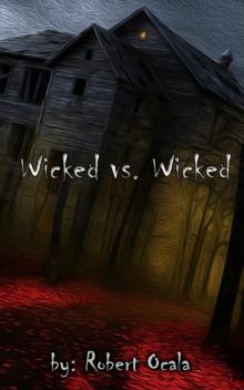      Wicked vs. Wicked