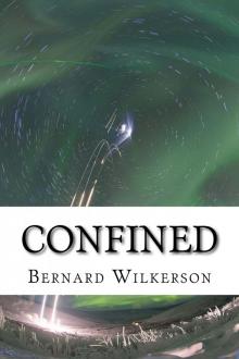      Confined