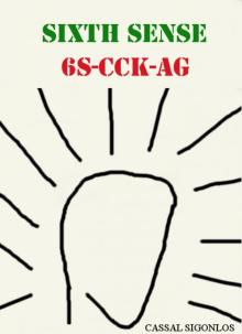      Sixth Sense - 6s-cck-ag