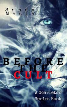      Before the Cult