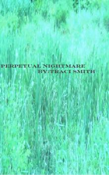      Perpetual Nightmare