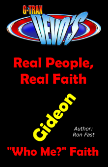      G-TRAX Devo's-Real People, Real Faith: Gideon
