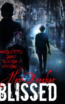      Episode 9 Hex-Breaker