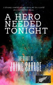      A Hero Needed Tonight