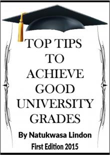      Top Tips To Achieve Good University Grades
