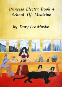      Princess Electra Book 4 School of Medicine