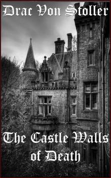      The Castle Walls of Death