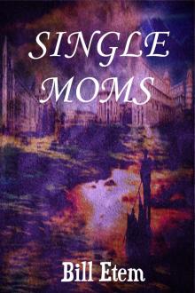      Single Moms