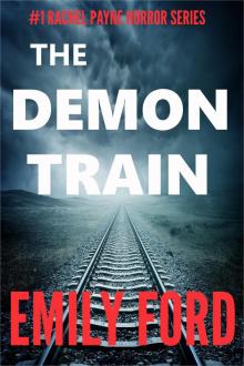      The Demon Train (Book #1 in the Rachel Payne Horror Series)
