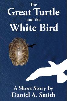     The Great Turtle and the White Bird