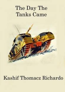      The Day The Tanks Came