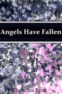      Angels Have Fallen