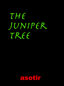      The Juniper Tree