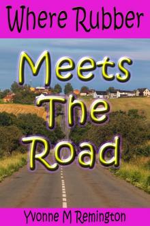      Where Rubber Meets The Road