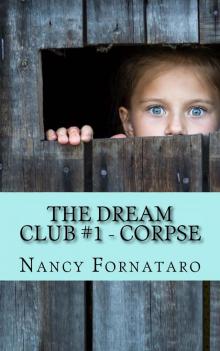      The Dream Club #1 - Corpse