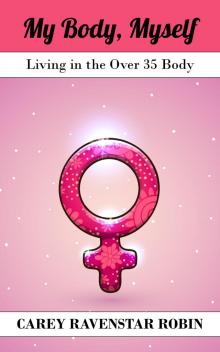      My Body Myself: Living in the Over 35 Body