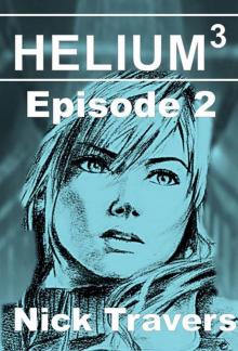      Helium3 Episode 2
