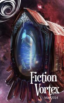      Fiction Vortex - May 2014