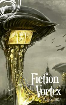      Fiction Vortex - August 2014