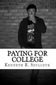      Paying for College - The Novel