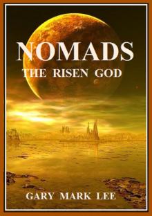      Nomads The Risen God