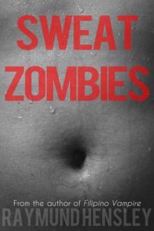     Sweat Zombies