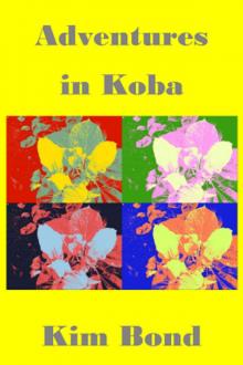      Adventures in Koba