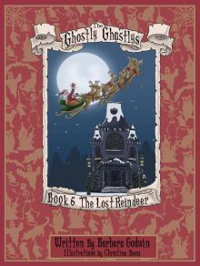      The Ghostly Ghastlys Book 6: The Lost Reindeer