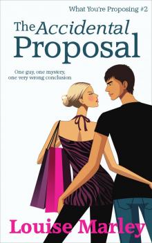      The Accidental Proposal (Short Story)