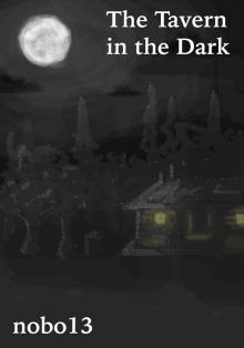      A Tavern In The Dark