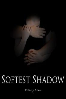      Softest Shadow