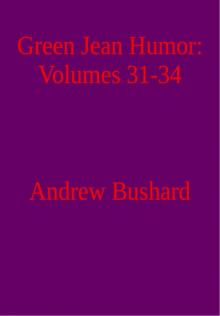      Green Jean Humor: Volumes 31-34