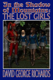      In the Shadow of Mountains: The Lost Girls