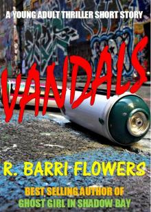      Vandals (A Young Adult Thriller Short Story)