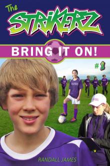      The StrikerZ - Bring it on!