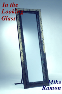      In the Looking Glass