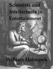      Scientists and Intellectuals in Entertainment