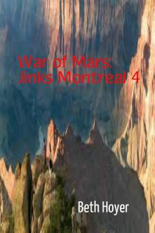      War of Mars: Jinks Montreal 4