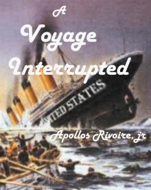      A Voyage Interrupted