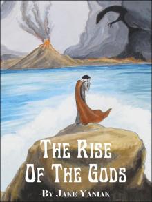      The Rise of the Gods