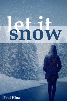      Let It Snow