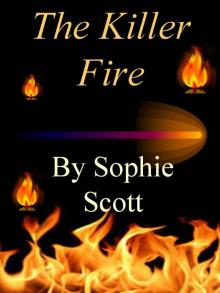      The Killer Fire