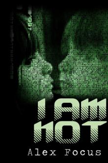      I Am Not.