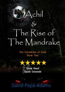      Achil & The Rise Of The Mandrake