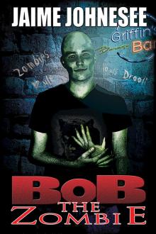      Bob the Zombie