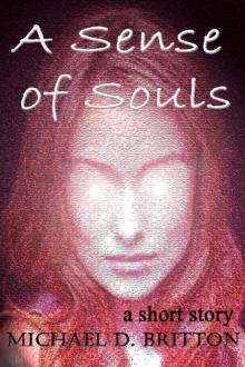      A Sense of Souls